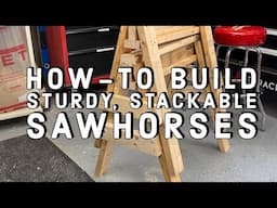 How-to Build Sturdy, Stacking Sawhorses