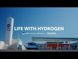 BEYOND ZERO | Life with Hydrogen | Toyota