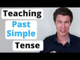 Teaching Simple Past Tense to English Learners