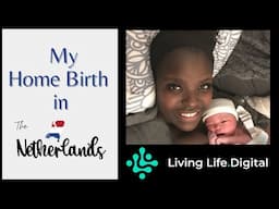 My Home Birth in the Netherlands