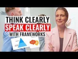 3 Mental Models to Think and Speak More Clearly