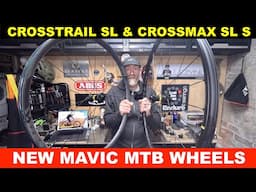 New Mavic MTB wheels: CrossMax SLS and CrossTrail SL intro.