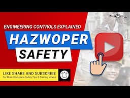 HAZWOPER Safety – Engineering Controls Explained From SafetyVideos.com