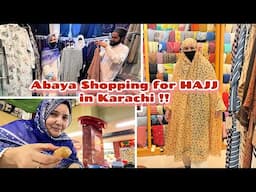 Abaya Shopping for HAJJ in Karachi !! Hajj 2025