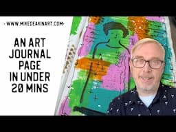 A Mixed Media Art Journal Page in Under 20 Minutes.