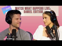 Watch What Happens Live: Daniel Edition