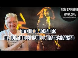 Ritchie Blackmore : His Top 10 Deep Purple Tracks Ranked