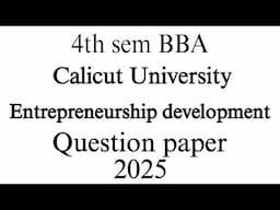 | 4th sem BBA Calicut University Entrepreneurship development question paper 2025|