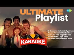 Ultimate Karaoke Playlist | Ek Doosre Se | Ye Dil Tum Bin | Dheere Dheere Bol | Hindi karaoke Songs