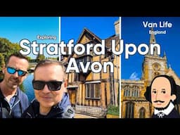 Van Life for £10 Stratford-upon-Avon | Exploring Shakespeare Country