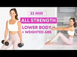 33 min Legs & Abs Workout for Strength & Sculpting (long version)