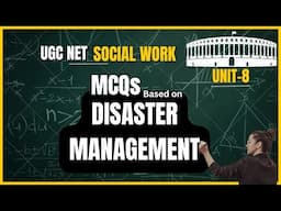 Unit 10 MCQ | Disaster Management | UGC NET/SET/CUET PG