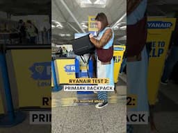 Ryanair Test 2: Primark Backpack