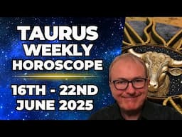 ♉ Taurus Weekly Horoscope | June 16–22, 2025 | Patrick Arundell Astrology