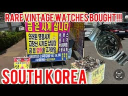I bought tons of rare vintage watches on the street in South Korea