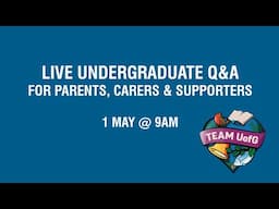 Undergraduate Q&A for Parents, Carers and Supporters / University of Glasgow