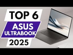 Top 6 Best ASUS ULTRABOOK In 2025