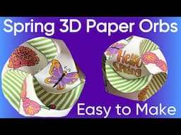 Easy Spring  3D Paper Orb