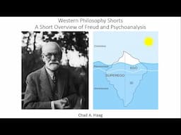 Western Philosophy Shorts Freud and Psychoanalysis A Short Overview