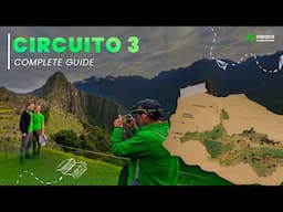 Machu Picchu Circuit 3 Explained: A Quick Guide with Breathtaking Views