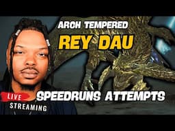 LIVE - AT Rey Dau Speedrunning time !