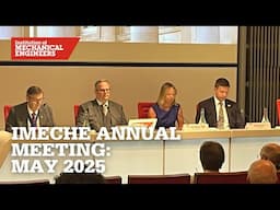 IMechE Annual Meeting: May 2025