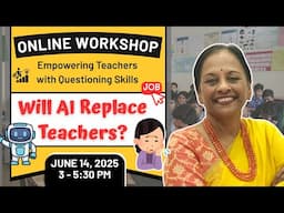 Will AI Replace Teachers? | Skill That Will Keep Teachers Safe from AI Takeover | Online Workshop