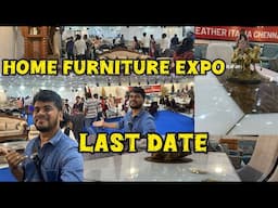 😬 Home Furniture Expo 2025💥  Chennai trade center 😭 Last day 😖