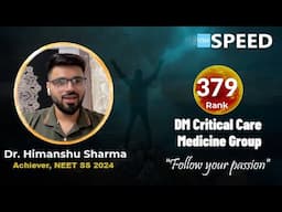 NEET SS 2024, Rank 379 | DM CCM Group | Dr. Himanshu Sharma from SPEED #neetss
