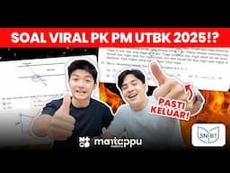 FIX KELUAR! TRIK & SOAL UTBK 2025 PENALARAN MATEMATIKA & PENGETAHUAN KUANTITATIF! | MANTAPPU ACADEMY