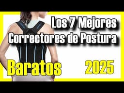 🔥 Los 7 MEJORES Correctores de Postura BUENOS y BARATOS de Amazon [2025]✅[Calidad/Precio] Espalda
