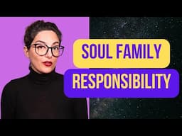 Soul Family Responsibility