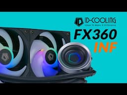 ID-Cooling FX360 INF - Cooling & Quiet - The Perfect Balance