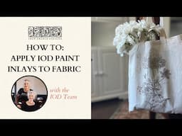 How to: Apply IOD Paint Inlays to Fabric