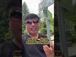 Hungary Austria border no boundaries #studyinhungary #hungaryvisa