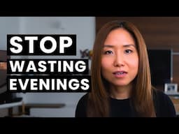7 Things I Did to Stop Wasting My Evenings After Work