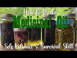 How to make a Medicinal Oil ~ Self Reliance Skill