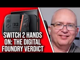 Switch 2 Hands-On: The Digital Foundry Verdict