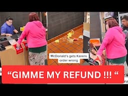 Karen TOSSES wrong order at McDonald’s cashier ! DEMANDS REFUND