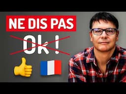 Ne dis pas OK en français 👌