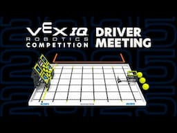 VEX Worlds 2025 | IQ Driver Meeting