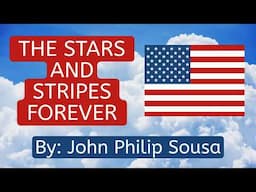 THE STARS AND STRIPES FOREVER 🇺🇸🎵 | Instrumental Music | Patriotic March Song by John Philip Sousa
