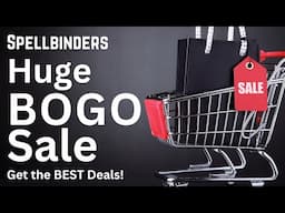 Must See! Huge BOGO Steals & Deals Sale at Spellbinders | #papercraft #cardmaking