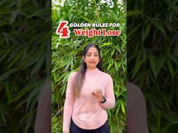 4 Golden Rules For Amazing Weight Lose 💯