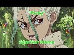 “Picky” - StanSen Meme