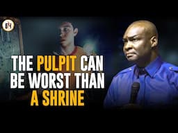 IS THE CHURCH TO BLAME FOR A TOXIC WORLDVIEW? || APOSTLE JOSHUA SELMAN