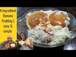 Cooking w/ Papa | 4 ingredient banana pudding | simple & easy