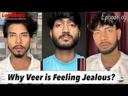 Veer Feels Jealous with Arjun! | LOVEBOYZ (Episode 07) | Gay Series