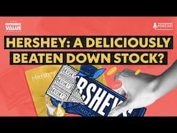 The Intrinsic Value of Hershey — Deliciously Beaten Down?