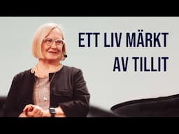Ett liv märkt av tillit - Lena Tellebo